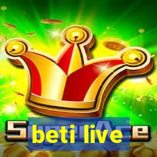 beti live